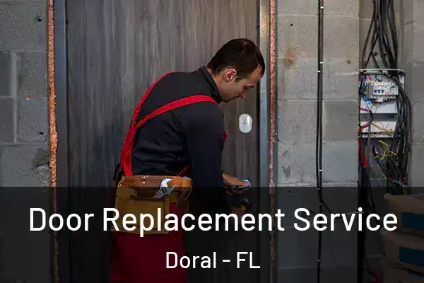  Door Replacement Service Doral - FL