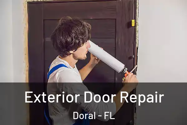  Exterior Door Repair Doral - FL