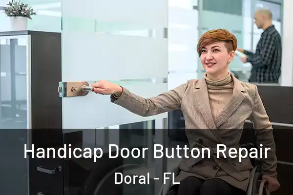  Handicap Door Button Repair Doral - FL