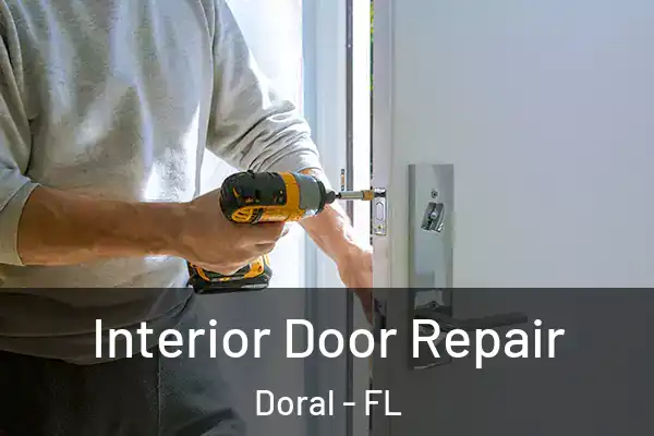  Interior Door Repair Doral - FL