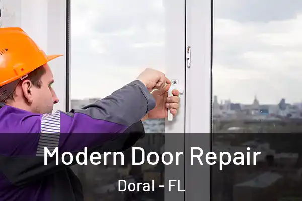  Modern Door Repair Doral - FL