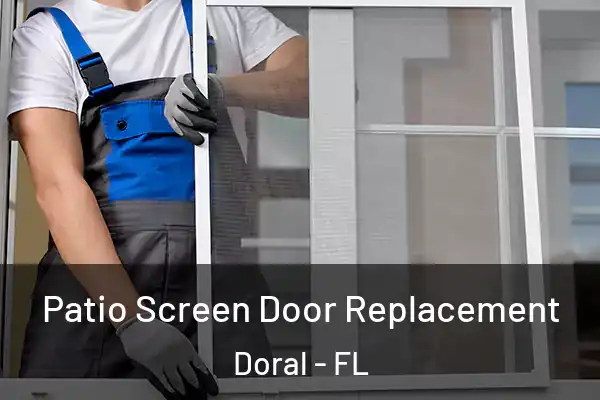  Patio Screen Door Replacement Doral - FL