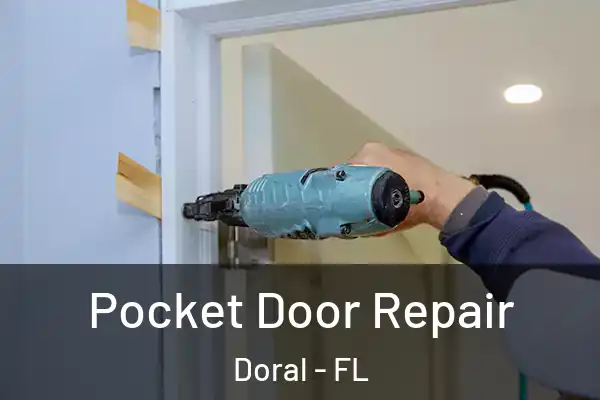  Pocket Door Repair Doral - FL