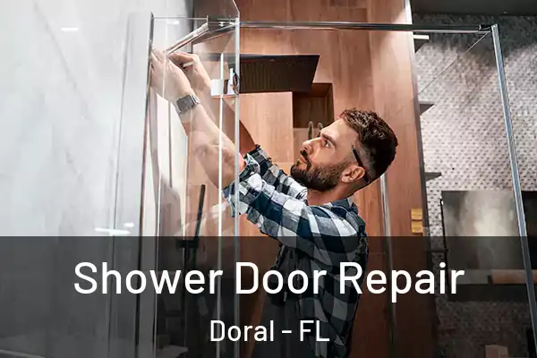  Shower Door Repair Doral - FL