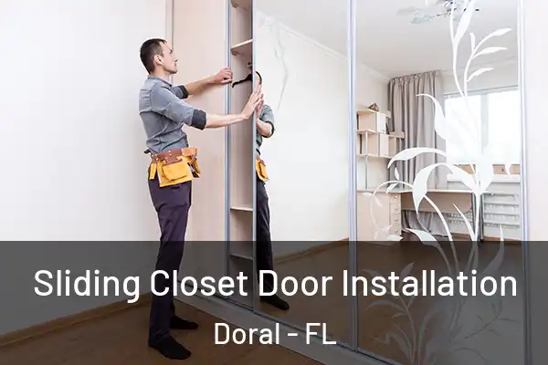  Sliding Closet Door Installation Doral - FL