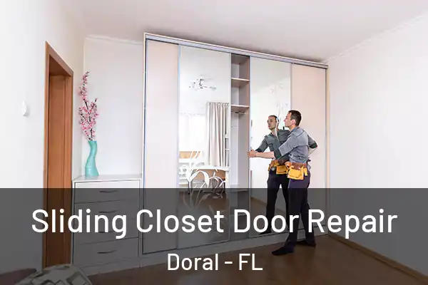  Sliding Closet Door Repair Doral - FL