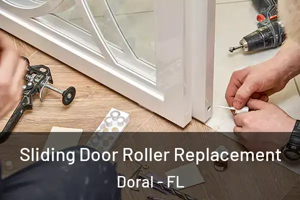  Sliding Door Roller Replacement Doral - FL