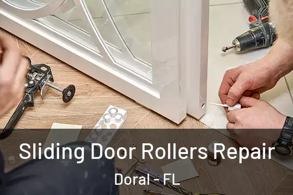  Sliding Door Rollers Repair Doral - FL