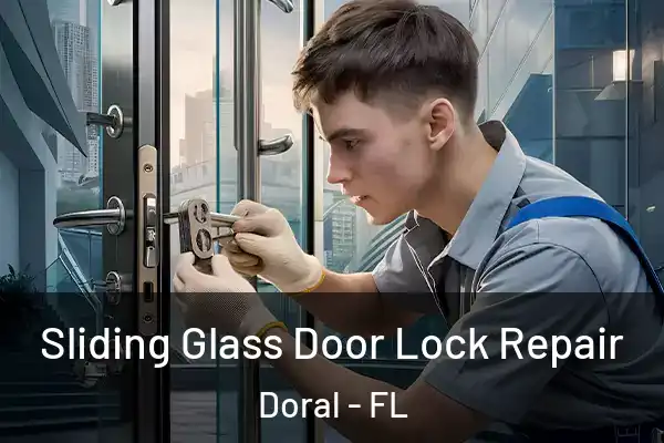  Sliding Glass Door Lock Repair Doral - FL