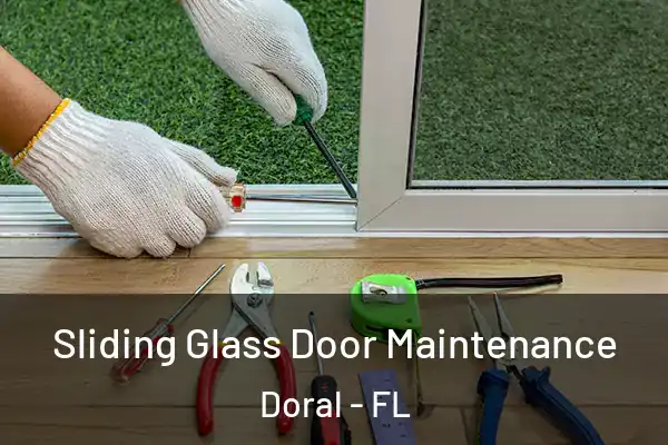  Sliding Glass Door Maintenance Doral - FL